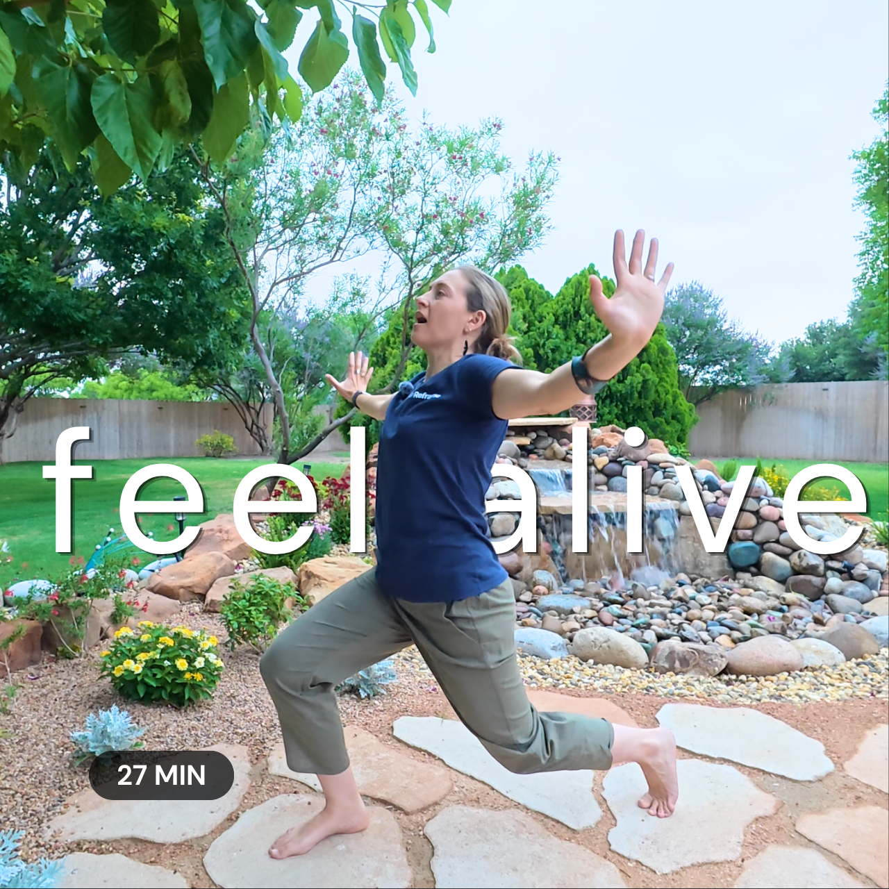the words "feel alive" are integrated into the photo of a woman in a blue t-shirt and green pants in an expansive lunge pose